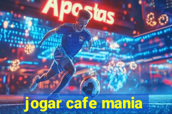 jogar cafe mania